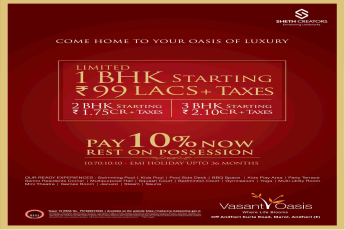 Pay 10% now to book and rest on possession at Sheth Vasant Oasis in Mumbai
